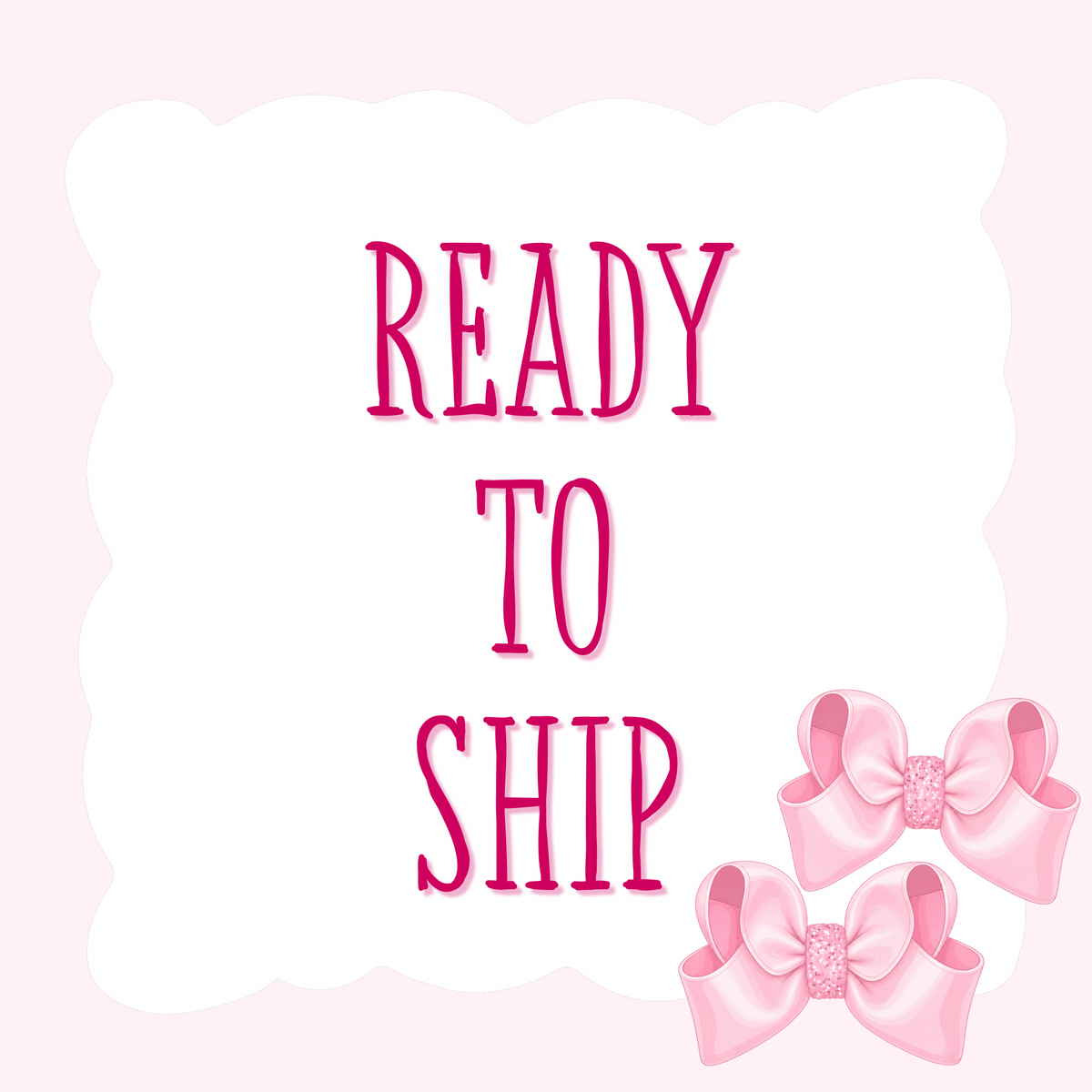 Ready to Ship