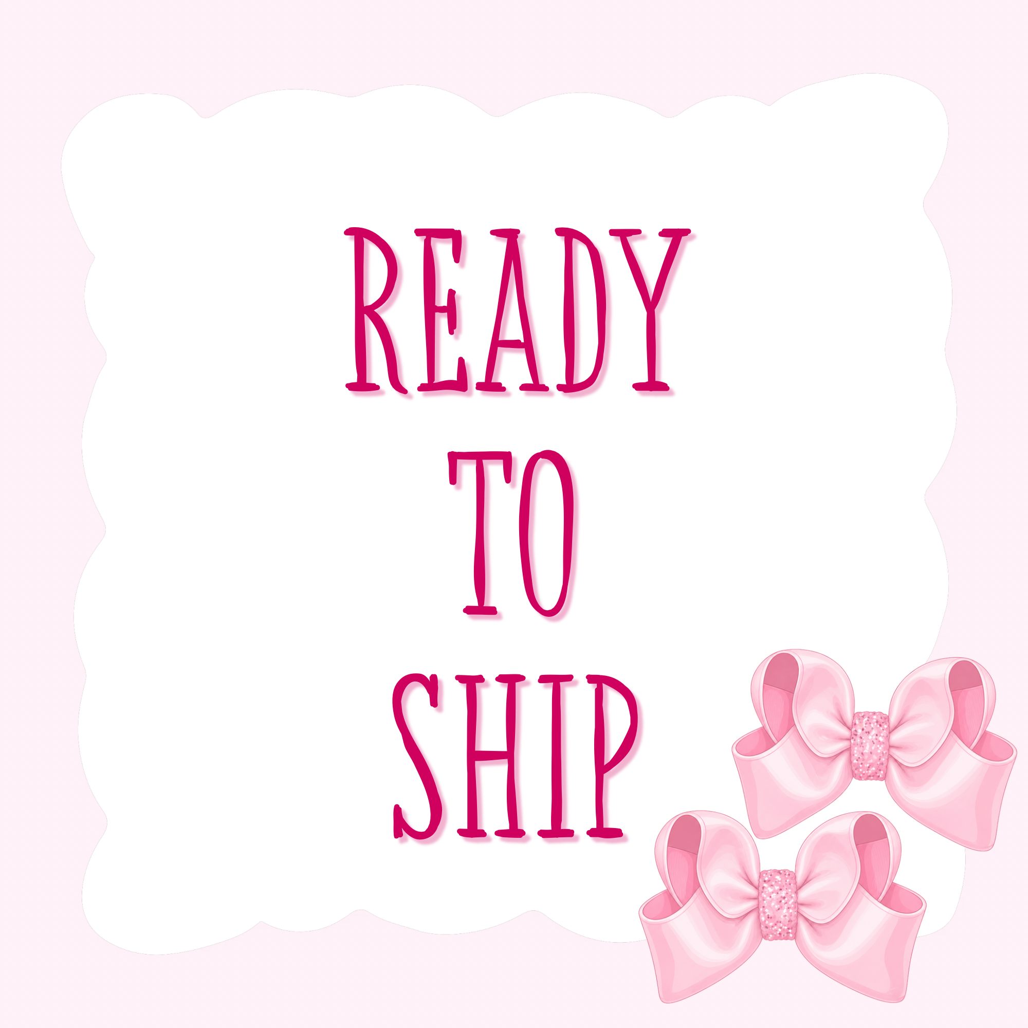 Ready to Ship