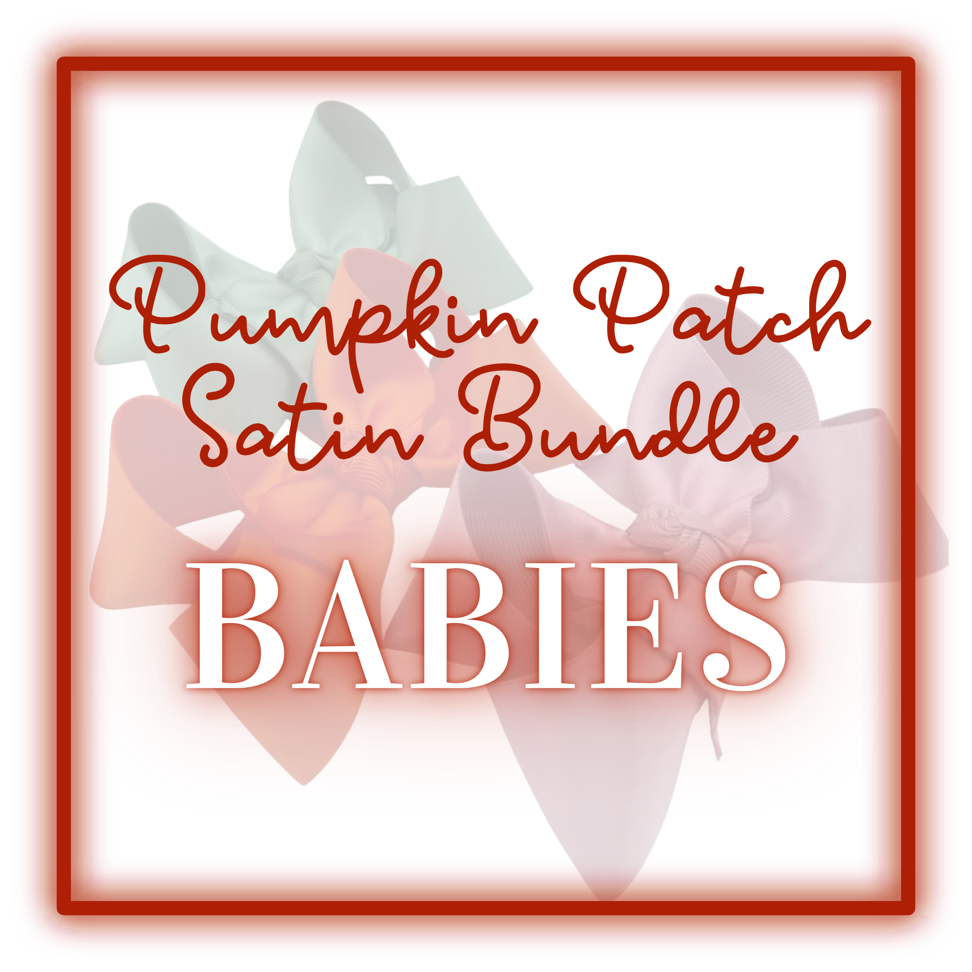 Pumpkin Patch BABY BUNDLE